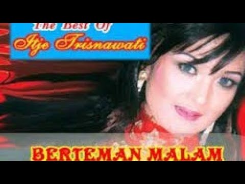 ITJE TRISNAWATI  BERTEMAN MALAM | LYRIC EFTE CHANEL