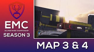 Eclipse Mixed Championship Season 3 Map 3 & 4