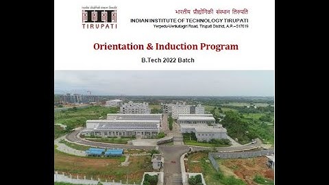 Orientation and Induction Programme - B.Tech 2022 Batch
