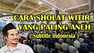 Gus Baha, Sholat Witir Yang Paling Aneh
