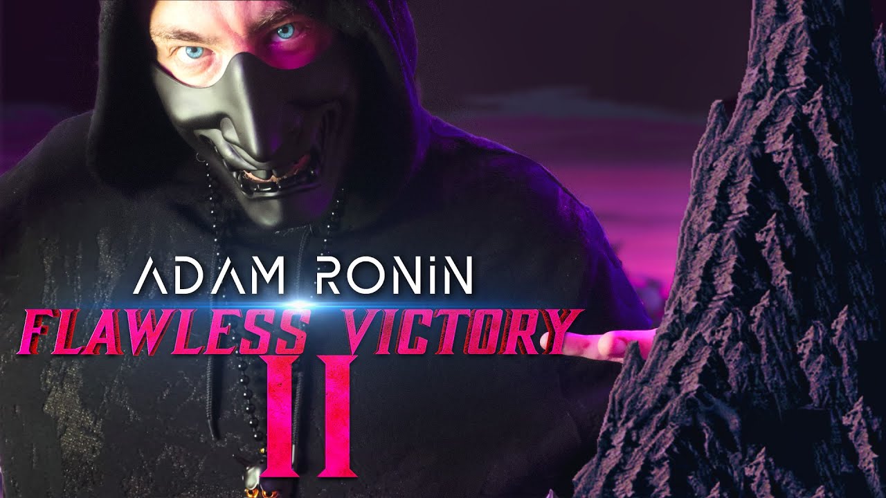 Adam Ronin - "Flawless Victory II"  - Official Music Video