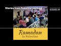 Ramadan in palestine podcast episode