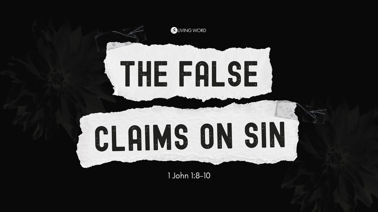 "The False Claims On Sin" (1 John 1:8-10) Pastor Mel Caparros August 31, 2025 Sunday Service