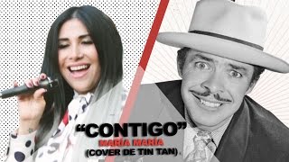 Tin Tan - Contigo | Cotorro Records (Cover por María María).