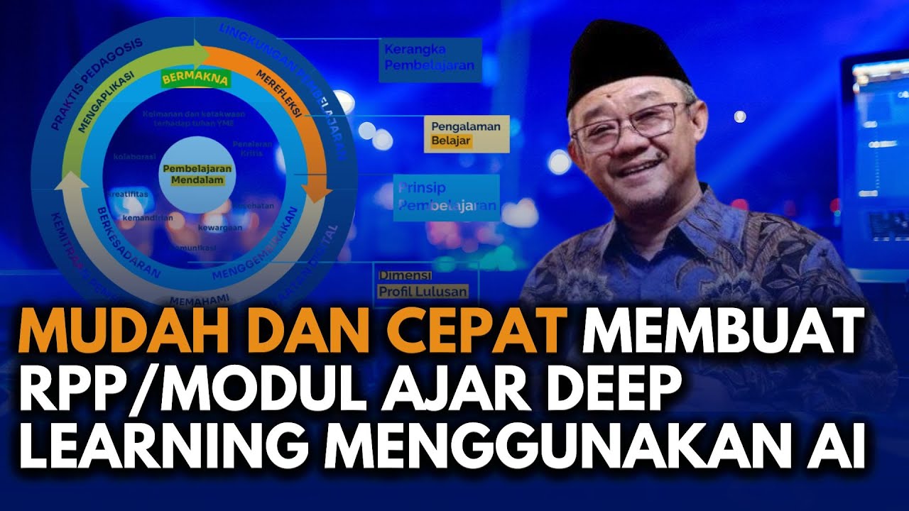 MUDAH DAN CEPAT MEMBUAT RPP/MODUL AJAR DEEP LEARNING MENGGUNAKAN AI