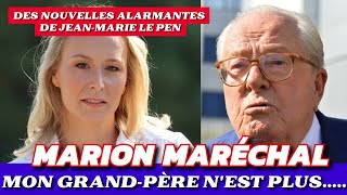 Marion Maréchal donne des nouvelles de Jean-Marie Le Pen : “Il n’est plus en état de répondre…”