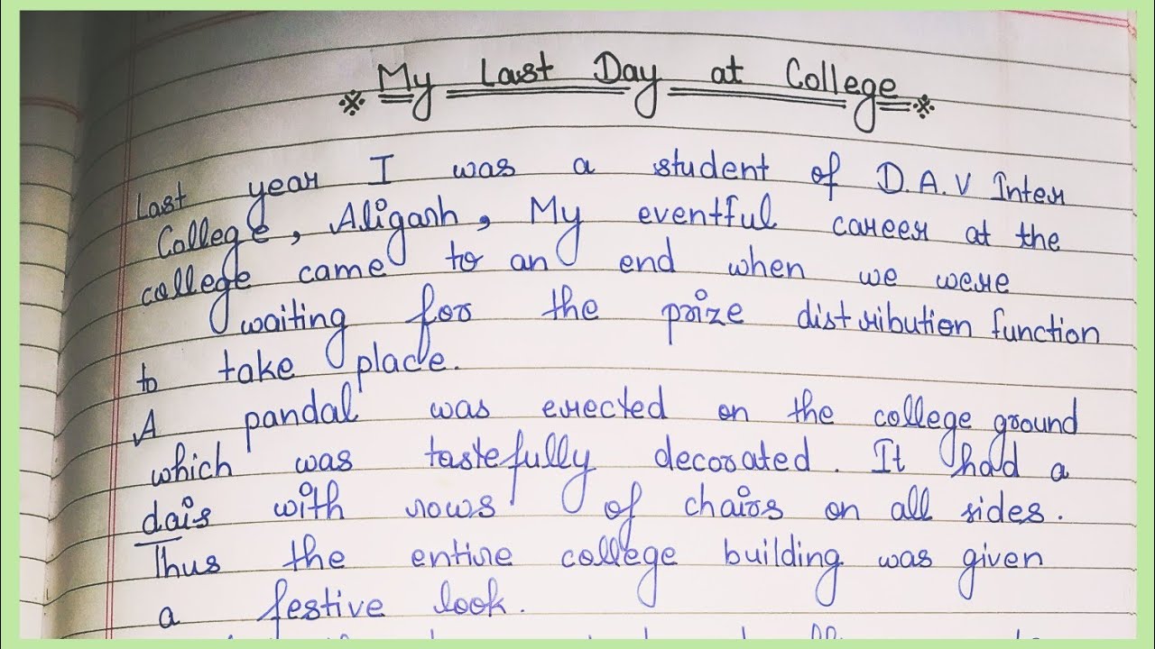 class 12 english essay my last day at college