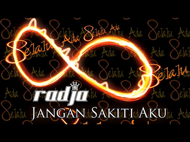 Radja - Jangan Sakiti Aku (official Audio) class=