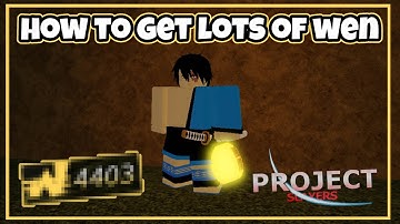 [Project Slayers] How to Get Yen Wen EASY and FAST (multiple methods)