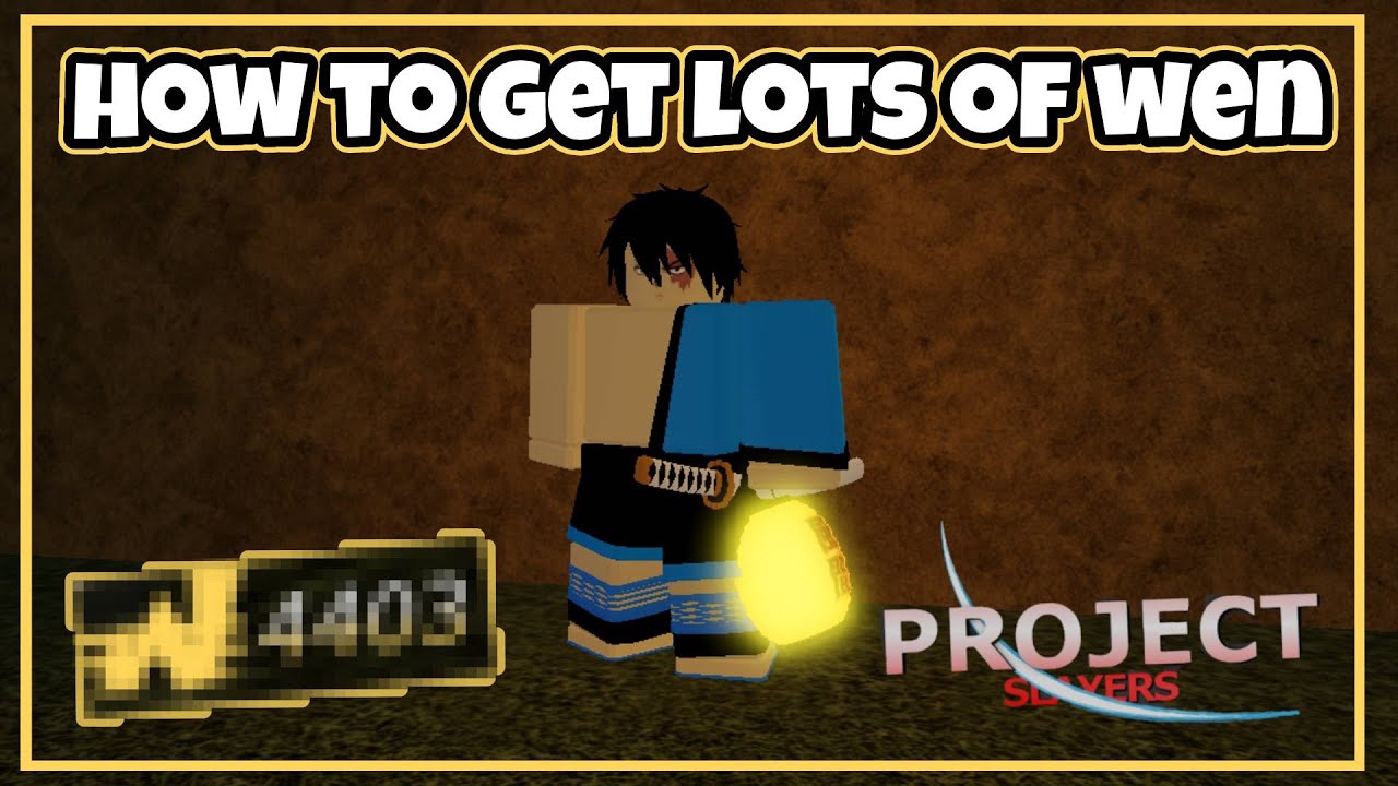 [Project Slayers] How to Get Yen Wen EASY and FAST (multiple methods