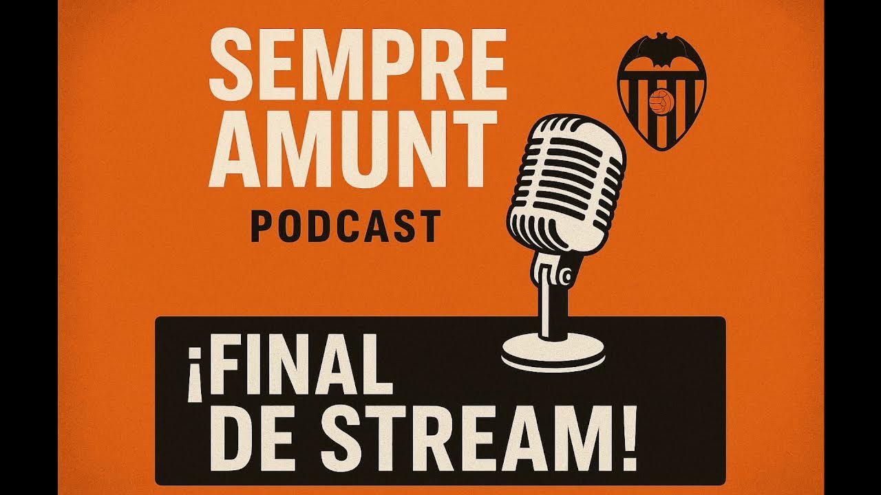 SEMPRE AMUNT #7  ANALISIS VALENCIA CF 1-1 ELCHE / CORBERAN / FICHAJE / SADIQ X LOPETA