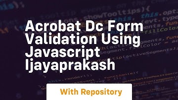 Acrobat dc form validation using javascript ijayaprakash