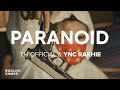 Th official  ycn rakhie  paranoid lyric