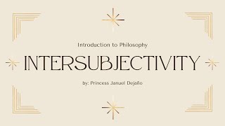 INTRODUCTION TO PHILOSOPHY | Intersubjectivity (video lesson)