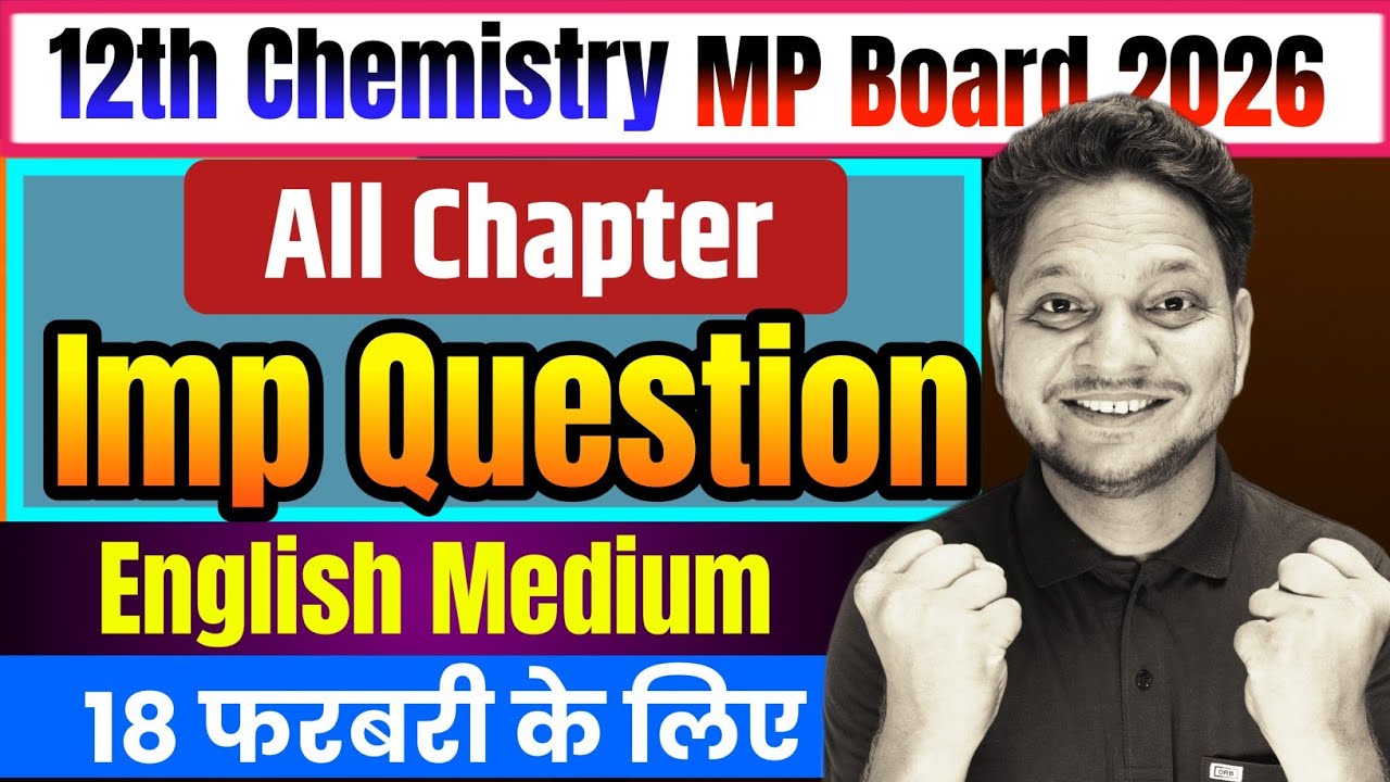 ALL Chapter Imp Question 12th Chemistry MP Board 2026 | Imp Question Class-12th Chemistry In English