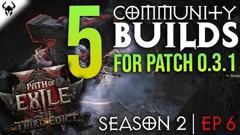 🔥 5 Cool Path Of Exile 2 Community Builds To Check Out | The Third Edict 0.3 | S2 EP6