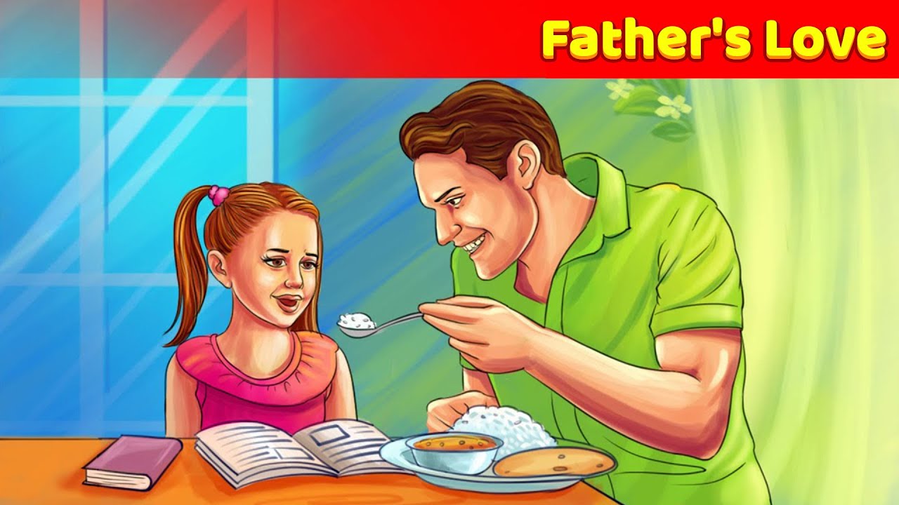 Father's Love | English Moral Story | English Animated Stories ...