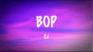 CJ - BOP (Lyrics)