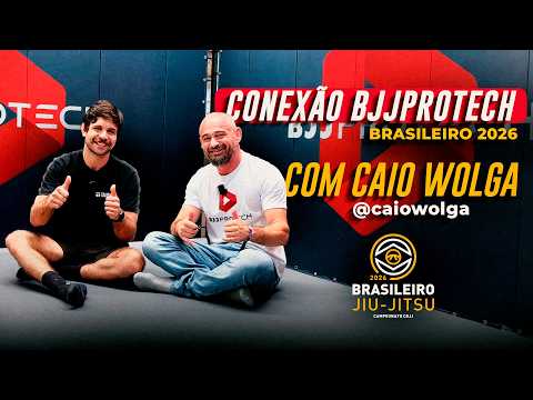 CONEXÃO BJJPROTECH NO BRASILEIRO 2026 (CBJJ) | CAIO WOLGA @caiowolga | TAURUN COMPANY