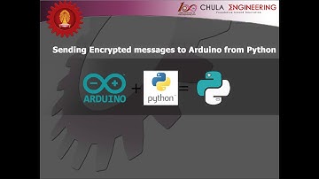 Sending Encrypted messages to Arduino from Python | IoT Project | (EE) | Chulalongkorn University