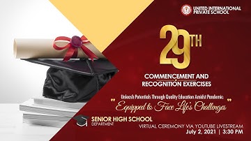 29th Commencement and Recognition Exercises - SENIOR HIGH SCHOOL DEPARTMENT