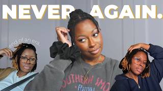 why I combed out my microlocs... & why I'll never get locs again.