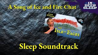 Download Lagu A Song of Ice and Fire Sleep Video | Isle of Faces | 3h talking w/ meditation music, 8h fade black MP3