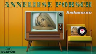 Anneliese Porsch - Kıskanırım - Orijinal 45Lik Kayıtları Remastered