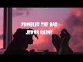 Jenna Raine-Fumbled The Bag lyrics