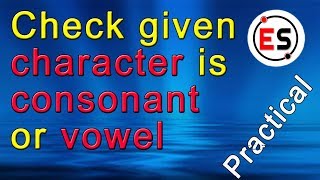 C Program to Check given Character is Consonant or Vowel  in Hindi