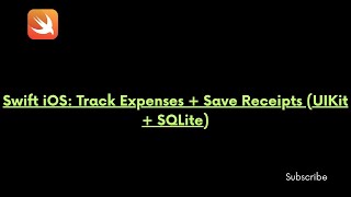 Swift iOS: Track Expenses + Save Receipts (UIKit + SQLite)