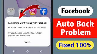 إصلاح مشكلة في فيسبوك || تم الإغلاق لوجود خلل في هذا التطبيق || مشكلة الرجوع التلقائي في فيسبوك screenshot 2