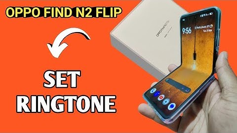 Oppo find n2 flip ringtone kaise set kare, how to change ringtone in oppo find n2 flip