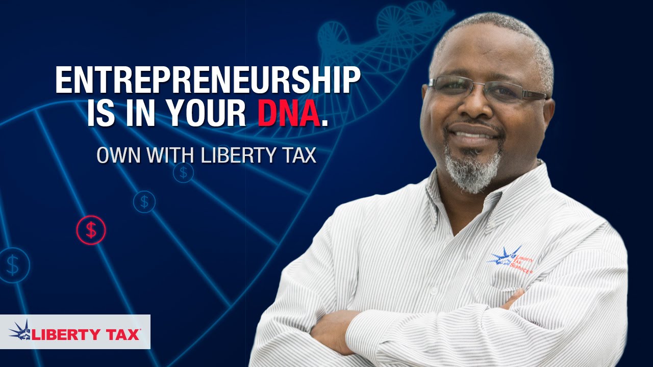 Entrepreneurship is in your DNA. Own with Liberty Tax YouTube