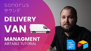 Manage your van delivery schedule using Airtable & Documint