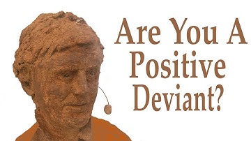 Are You a Positive Deviant?