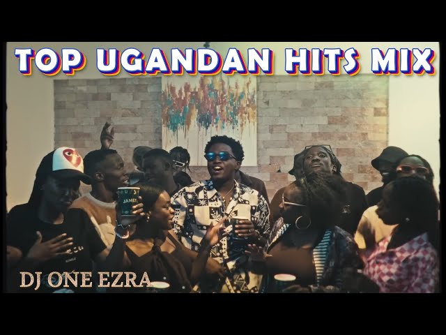 TOP UGANDAN HITS  MIX VOL 04 ||NEW LOVE SONGS  TREND 2023-2024 SONGS MIXED BY DJ ONE EZRA class=
