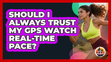 Should I Always Trust My GPS Watch Real-Time Pace?