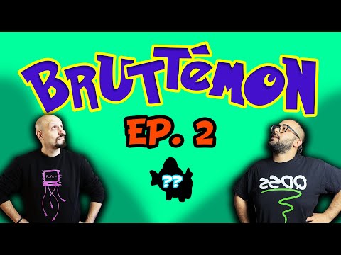 BRUTTEMON! EP.02