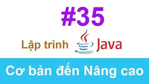 Khóa học lập trình Java từ cơ bản đến nâng cao Part 35   Xử lý sự kiện click button