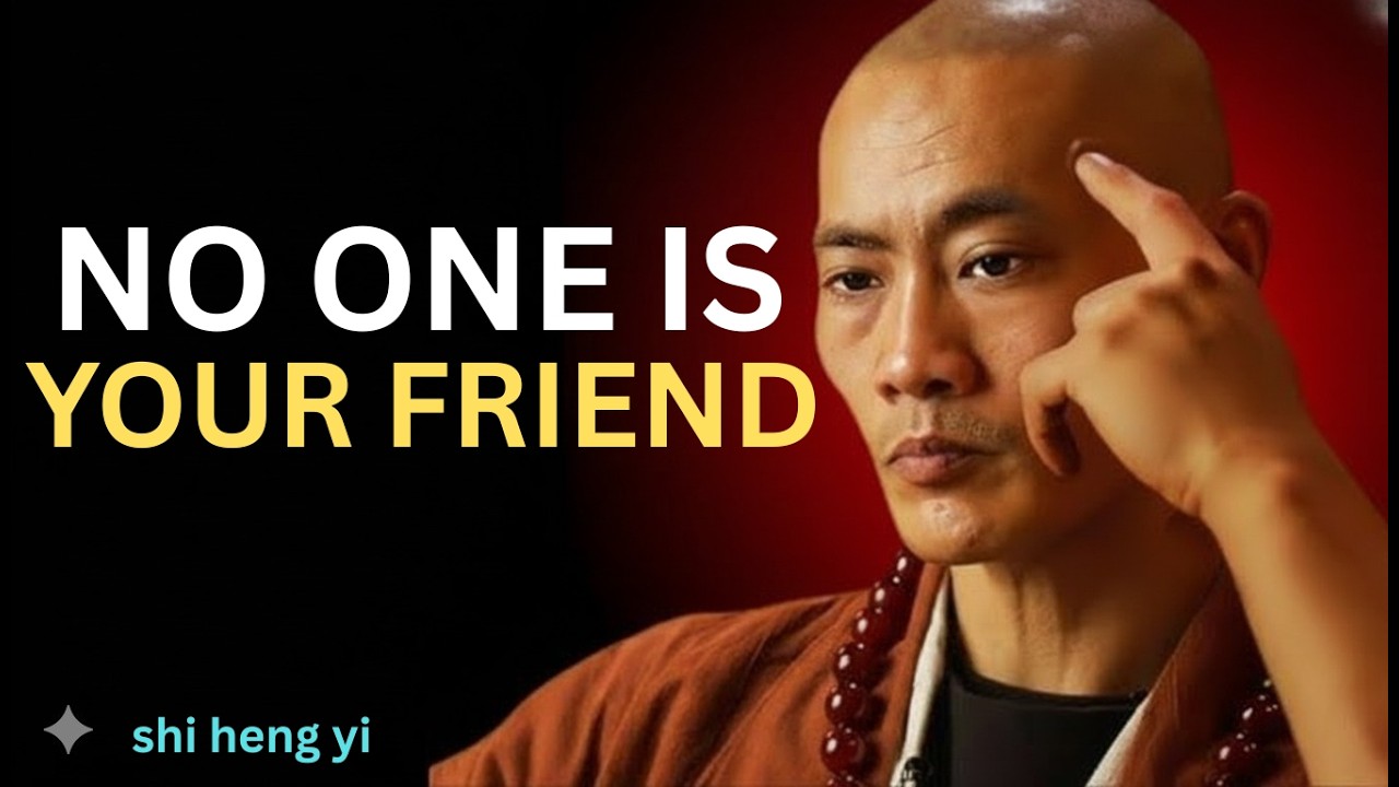 No One Is Your Friend — Be Careful Who You Trust | Shi Heng Yi Wisdom #motivation