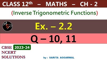 Class 12 Maths Chapter 2 | Exercise 2.2 Q10, 11 | Inverse Trigonometric Functions | NCERT