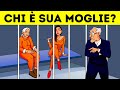 Non siamo riusciti a risolvere questi indovinelli, ci riesci tu?