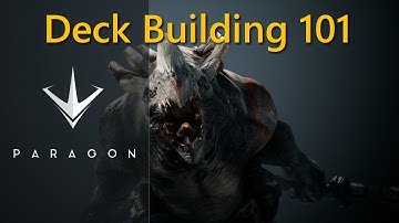 Paragon - Beginners Guide to Deck Building Explained - Paragon Beginners Guide Series