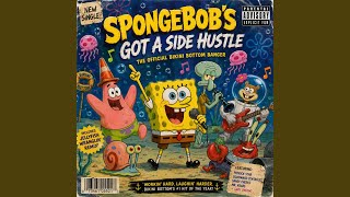 Download Lagu Sponge Bob has a side hustle Download Lagu Sponge Bob has a side hustle