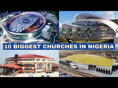 Top 10 Biggest churches In Nigeria 2024
