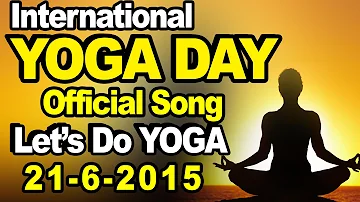 International Yoga Day Song - Official Song - "Let's do YOGA" - 21-June-2015 (English Subtitles)