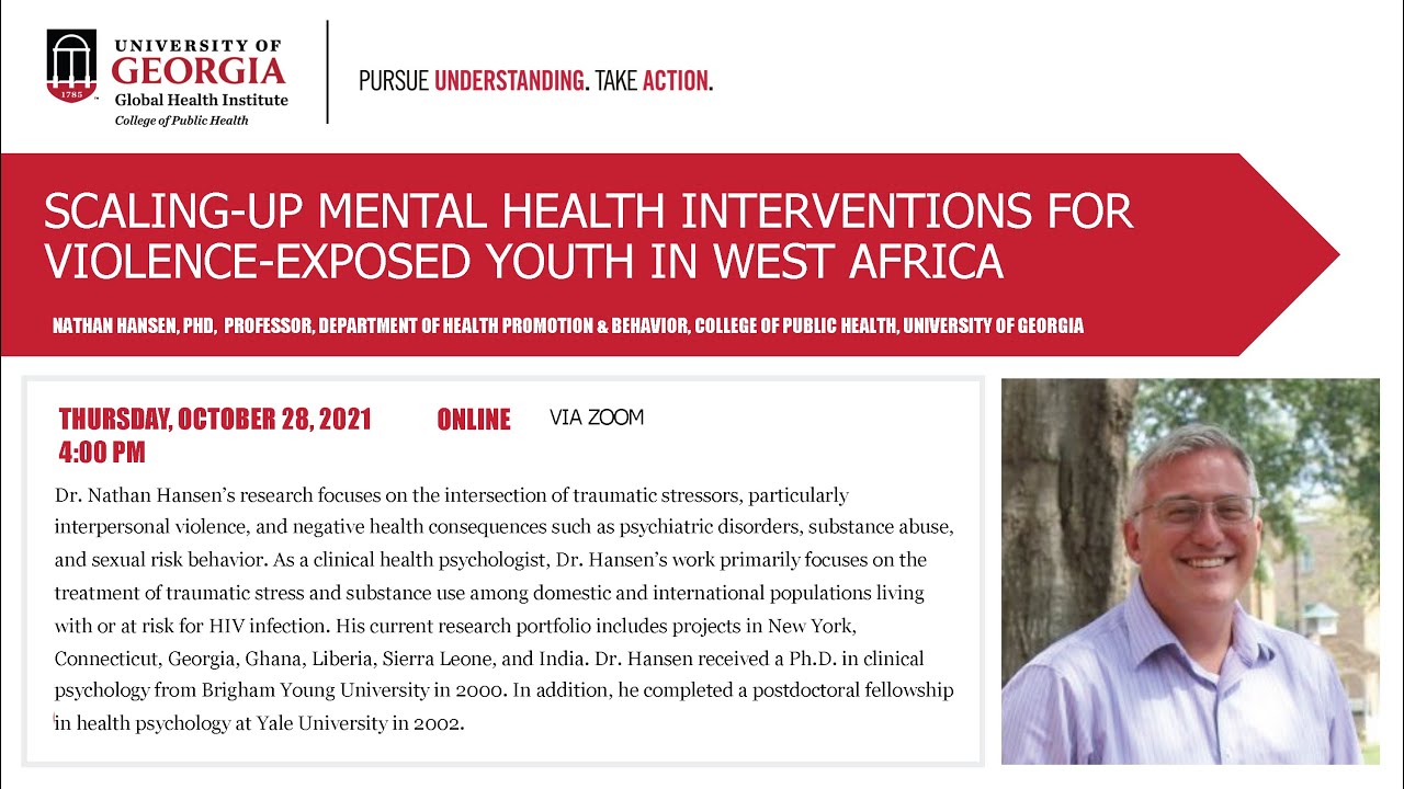 Global Health Seminar - Scaling-up Mental Health Interventions for Violence-Exposed  W African Youth