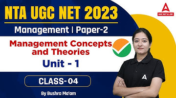 NTA UGC NET 2023 Management  Paper 2  I Unit - 1 Management  Concepts and Theories I By Bushra Mam