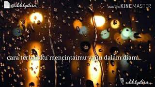 MENCINTAI DALAM DIAM || dilarang baper